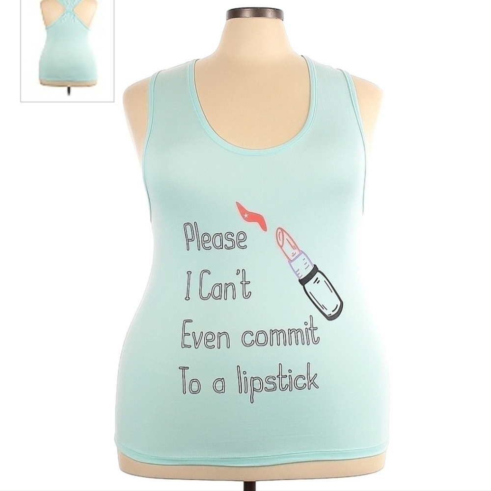 Spoiled Angel "Please I Can't Even Commit To A Lipstick" Womens 3X Teal Tank Top